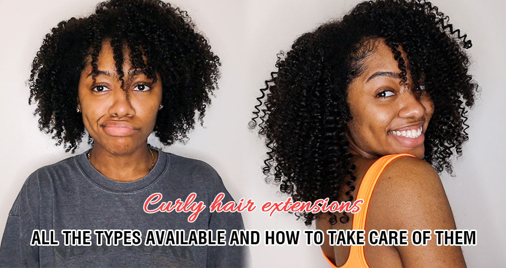 Curly Hair Extensions: All The Types Available and How to Take Care of Them