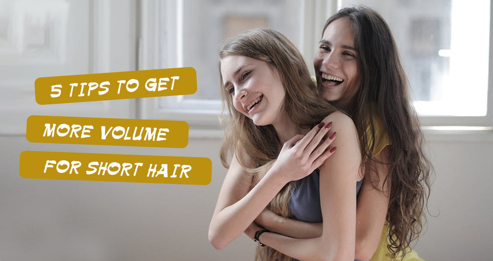 5 Tips to Get More Volume for Short Hair