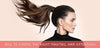 How To Choose The Right Ponytail Hair Extensions