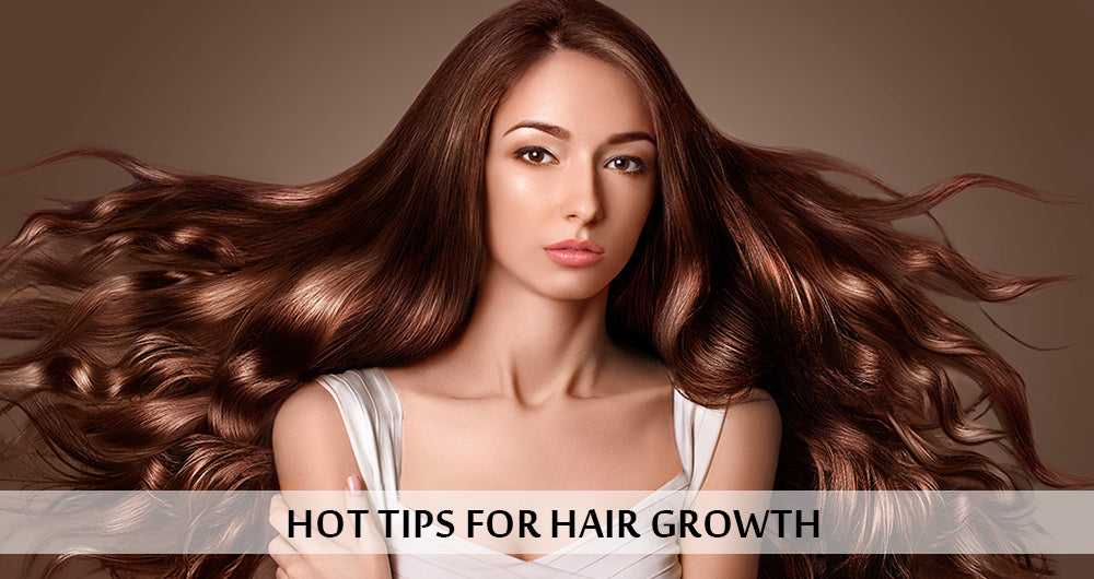 Hot Tips for Hair Growth