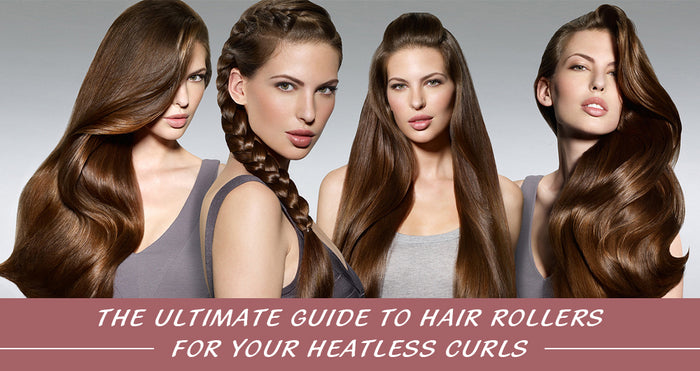 The Ultimate Guide to Hair Rollers for Your Heatless Curls 