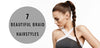 7 Beautiful Braid Hairstyles