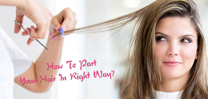 How to Part Your Hair in Right Way