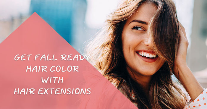 Get Fall Ready Hair Color with Hair Extensions