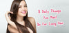 8 Daily Things You Must Do For Long Hair