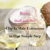 Revive Dull and Dry Clip-In Hair Extensions in One Simple Step