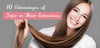 10 Advantages of Tape in Hair Extensions